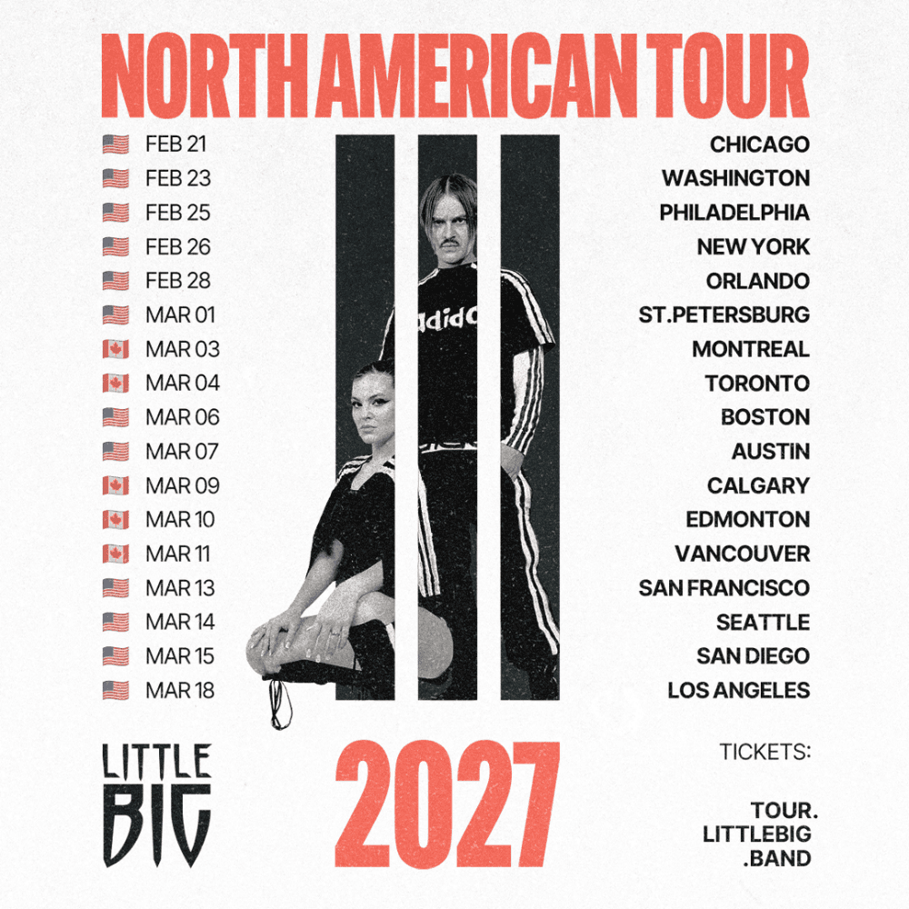 LITTLE BIG — ТУР ПО СЕВЕРНОЙ АМЕРИКЕ 2027