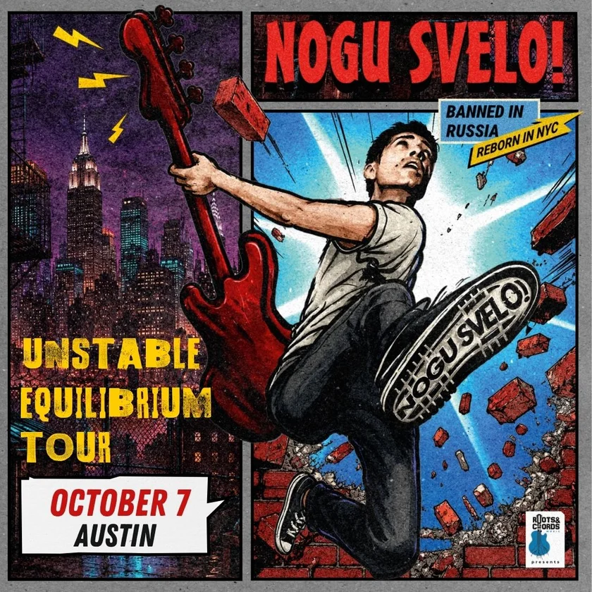 NOGU SVELO! UNSTABLE EQUILIBRIUM TOUR in Austin
