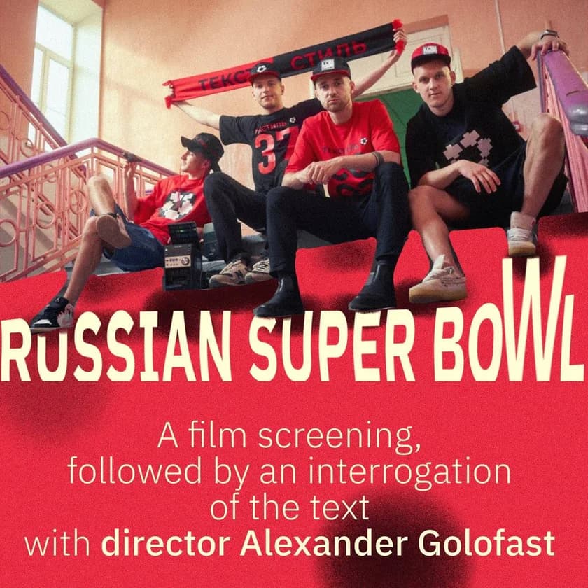Russian Super Bowl. A film screening with director Alexander Golofast in New York