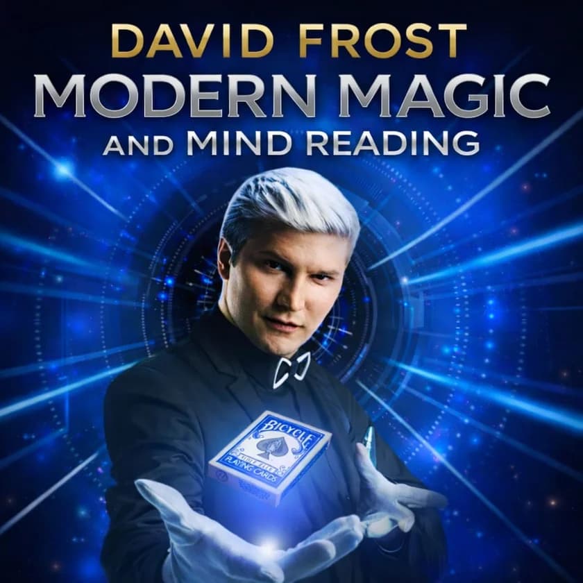 MODERN MAGIC AND MIND READING BY DAVID FROST in Palo Alto