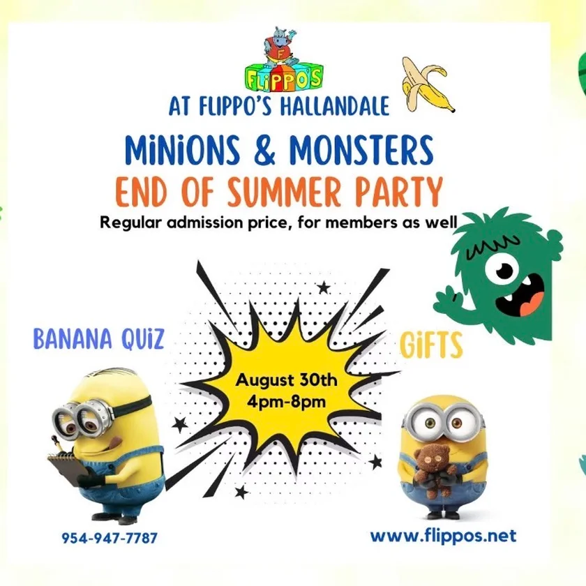 MINIONS & MONSTERS: END OF SUMMER PARTY! in Hallandale Beach