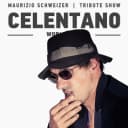MAURIZIO SCHWEIZER Celentano Tribute Show