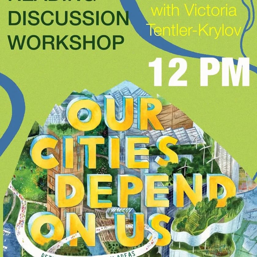 Our Cities Depend on Us. Reading, Discussion, Workshop in New York