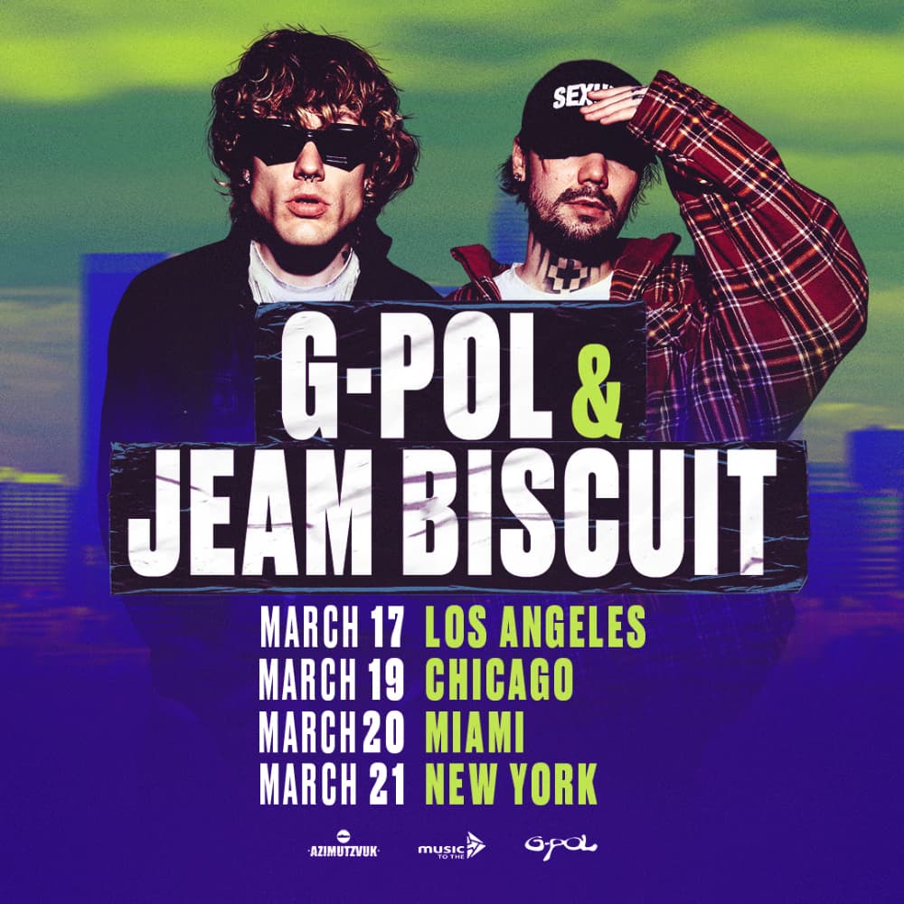 G-POL & JEAM BISCUIT USA TOUR