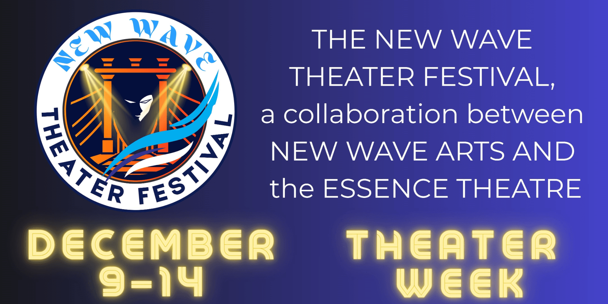 NEW WAVE THEATER FESTIVAL