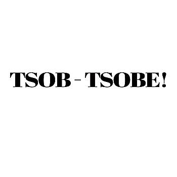 Tsob-Tsobe!